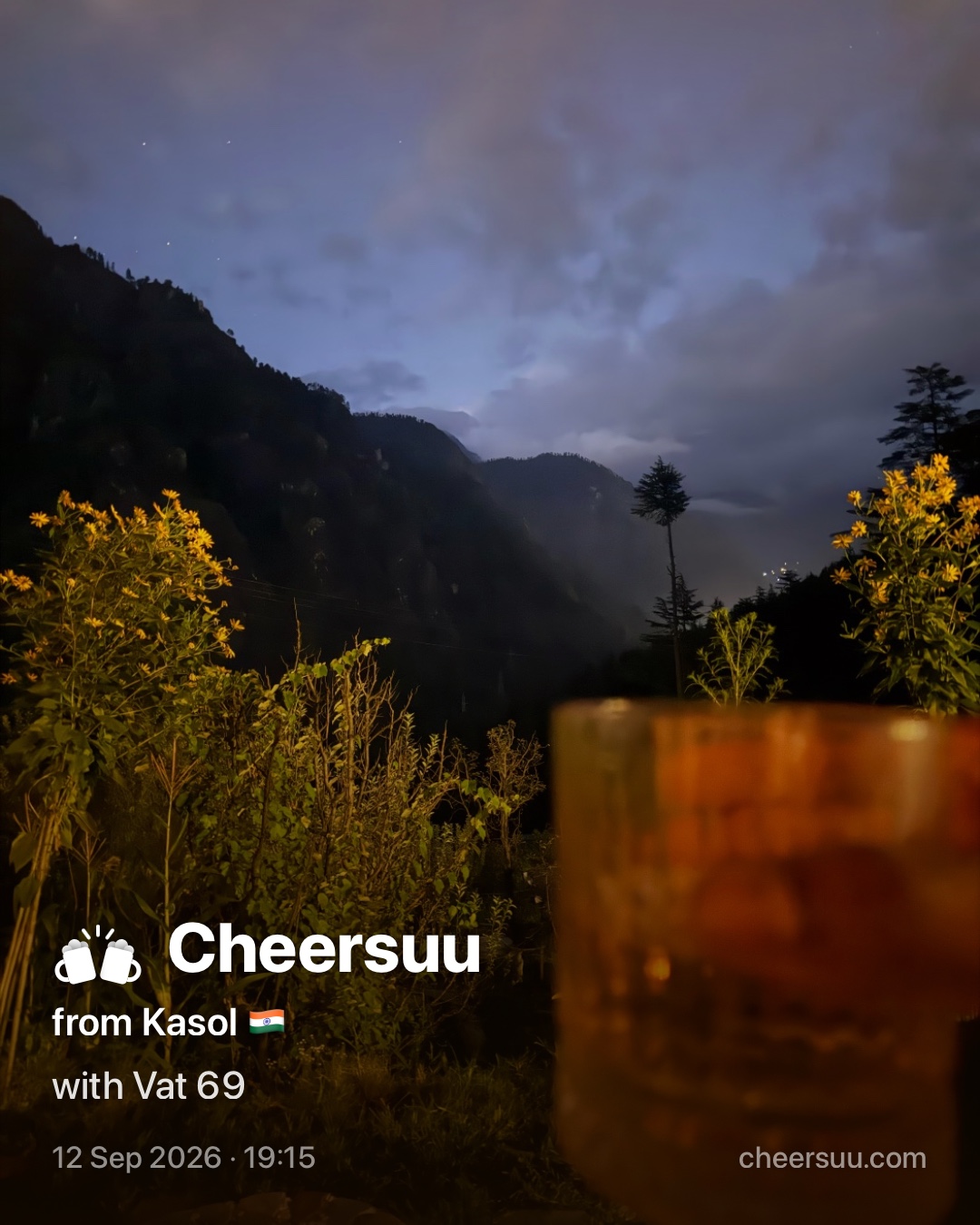 A Cheersuu from Kasol