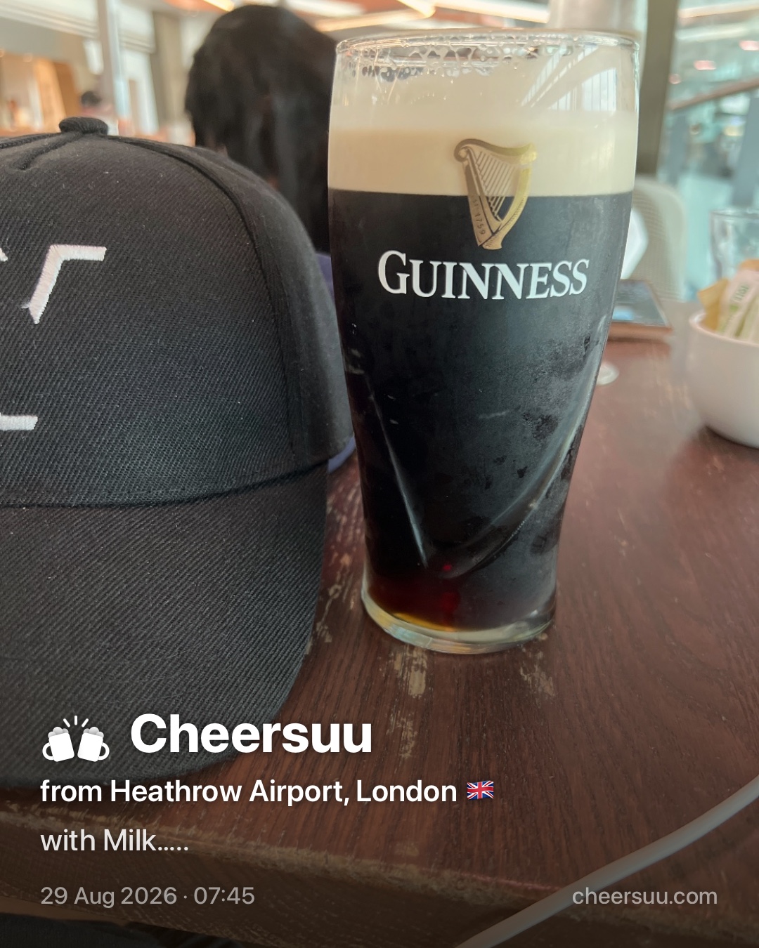 A Cheersuu from Heathrow Airport, London